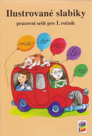 Ilustrované slabiky 1.ročník - pracovní sešit - Eva Procházková