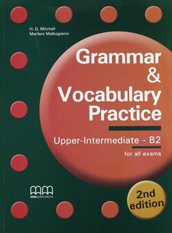 Grammar & Vocabulary Practice Upper Intermediate B2 Student's Book - 