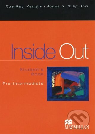 Inside out  Pre-intermediate, Student's book - Philip Kerr,Vaughan Jones,Sue Kay