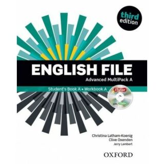 English File Advanced Multipack A with iTutor DVD-ROM (3rd) - Clive Oxenden,Christina Latham-Koenig,Paul Selingson,Clive