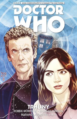 Dvanáctý Doctor Who - Trhliny - Robbie Morrison,Brian Williamson