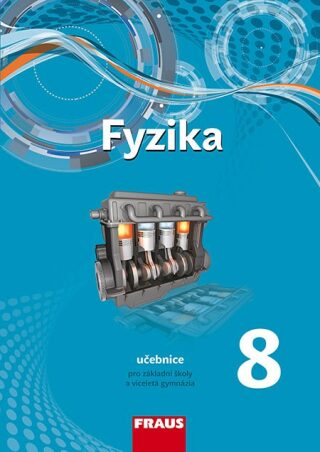 Fyzika 8 Učebnice pro základní školy a víceletá gymnázia - Miroslav Randa