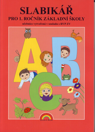 Slabikář pro 1. ročník základní školy - Eva Procházková,Zdena Rosecká