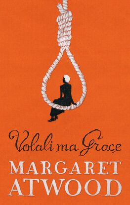 Volali ma Grace - Margaret Atwoodová