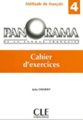 Panorama De La Langue Francaise: Level 4: Cahier d'Exercices 4 : Cahier D'Exercices 4 - Jacky Girardet
