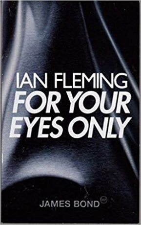 For Your Eyes Only (James Bond 007) - Ian Fleming