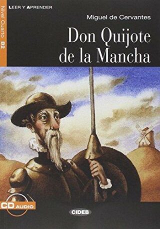 Don Quijote de la Mancha - Miguel de Cervantes y Saavedra