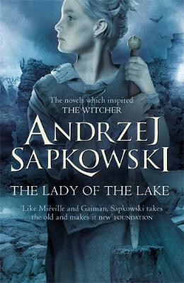 The Lady of the Lake - Andrzej Sapkowski