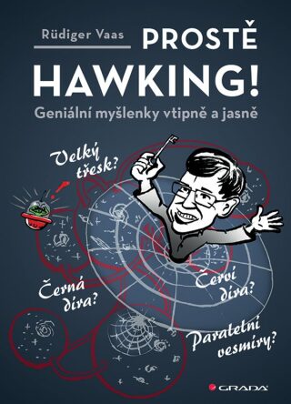 Prostě Hawking! - Geniální myšlenky vtipně a jasně - Rüdiger Vaas