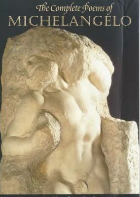 The Complete Poems of Michelangelo - neuveden