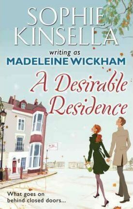 A Desirable Residence - Sophie Kinsellová