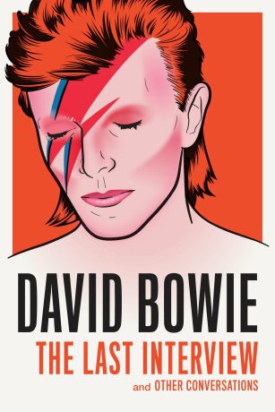 David Bowie: The Last Interview - David Bowie