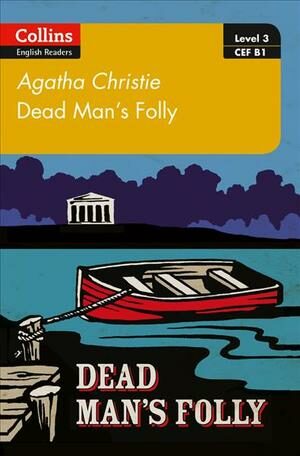 Level 3: Dead Man´s Folly: B1 (ELT Readers) - Agatha Christie