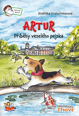 Artur - příběh veselého pejska - Jindřiška Kratschmarová,Světlana Sýkorová Blechová