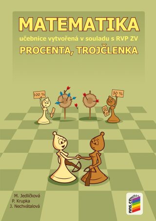 Matematika - Procenta, trojčlenka (učebnice) - Michaela Jedličková,Peter Krupka,Jana Nechvátalová