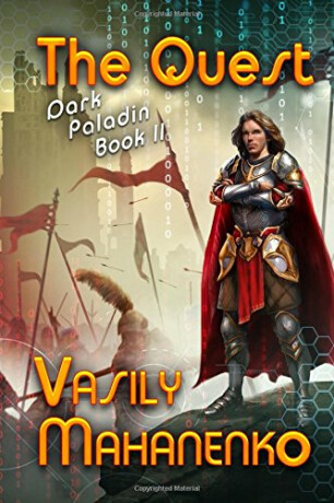 The Quest (Dark Paladin Book #2) : Litrpg Series - Mahanenko Vasily