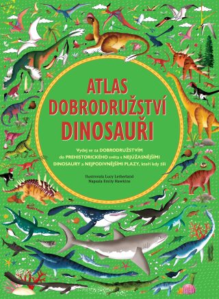 Atlas dobrodružství Dinosauři - Emily Hawkins