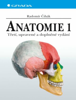 Anatomie 1 - Radomír Čihák