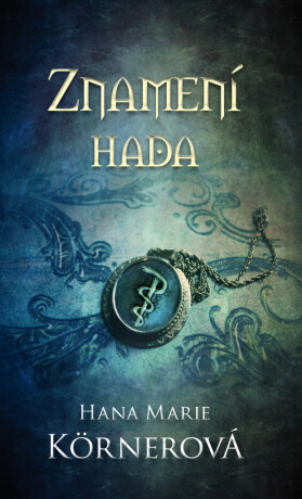 Znamení hada - Hana Marie Körnerová