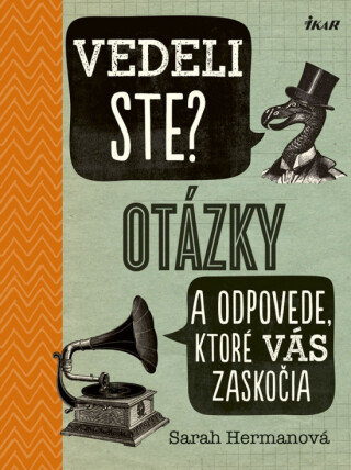 Vedeli ste? Otázky a odpovede, ktoré vás zaskočia - Sarah Hermanová