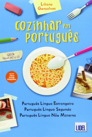 Cozinhar Em Portugues (Segundo O Novo Acordo Ortografico): Livro (Portuguese Edition) - Liliana Goncalves