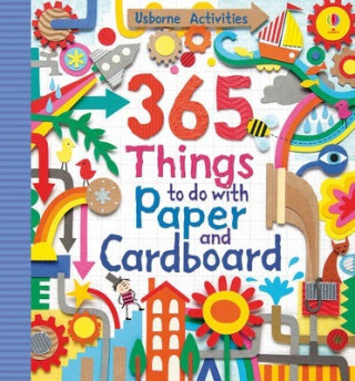365 Things to do with Paper and Cardboard - Fiona Watt