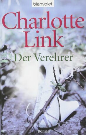 Der Verehrer - Charlotte Linková