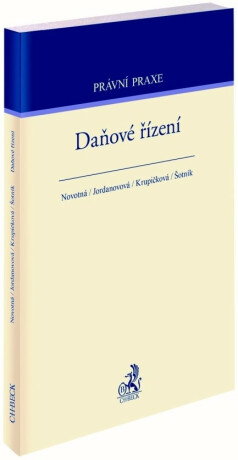 Daňové řízení - Novotná,Jordanovová,Krupičková,Šotník