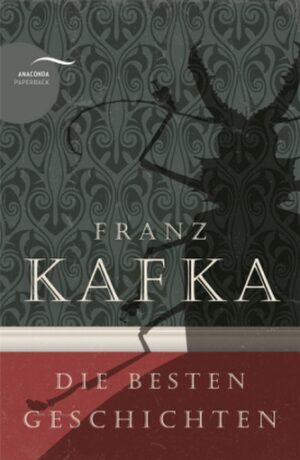 Die Besten Geschichten - Kafka Franz
