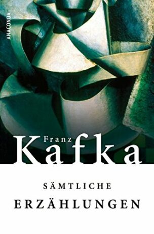 Sämtliche Erzählungen - Franz Kafka
