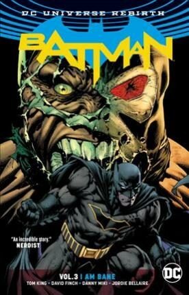 Batman Vol. 3 I Am Bane (Rebirth) - Tom King