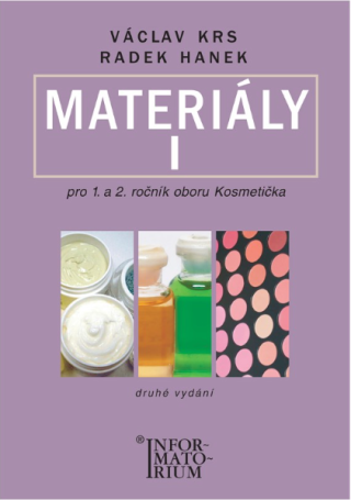 Materiály I pro 1. a 2. ročník UO Kosmetička - Václav Krs,Radek Hanek
