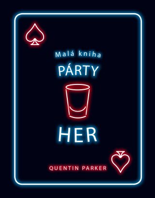 Malá kniha párty her (Defekt) - Quentin Parker