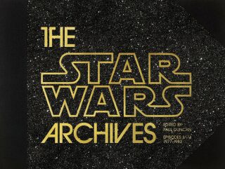 The Star Wars Archives 1977–1983 - Paul Duncan