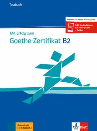 Mit Erfolg zum Goethe - Zertifikat B2 (Testbuch passend zur neuen Prüfung 2019) - Uta Loumiotis