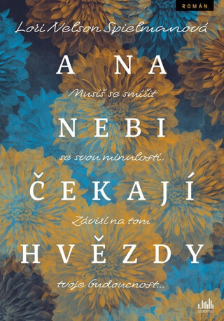 A na nebi čekají hvězdy - Lori Nelson Spielmanová