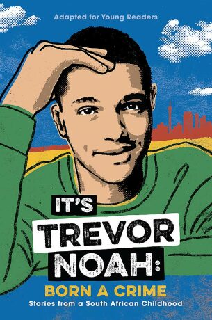It´s Trevor Noah: Born a Crime - Trevor Noah