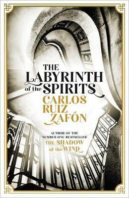 Labyrinth of the Spirits - Carlos Ruiz Zafón