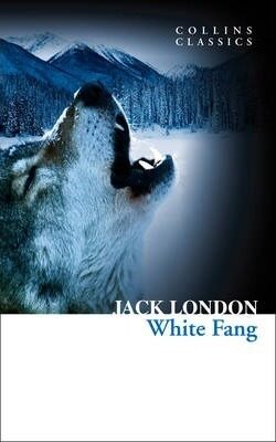 White Fang (Collins Classics) - Jack London