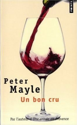Un bon cru - Peter Mayle