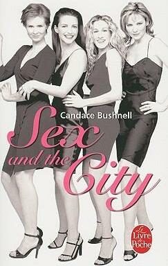 Sex and the City (french) - Candace Bushnell