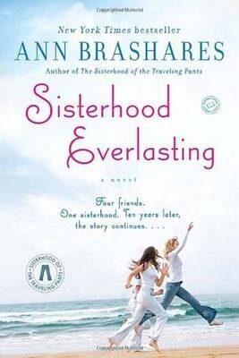 Sisterhood Everlasting:A Novel - Ann Brasharesová