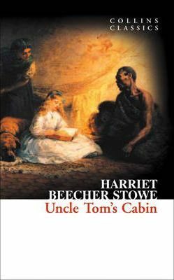 Uncle Tom´s Cabin (Collins Classics) - Harriet Elisabeth Beecher-Stoweová