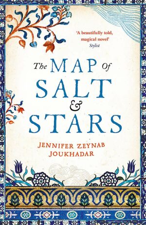 The Map of Salt and Stars - Jennifer Zeynab Joukhadar