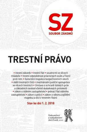 Soubor zákonů. Trestní právo - Stav ke dni 1. 2. 2018 - kolektiv autorů