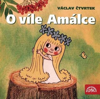 O víle Amálce - Václav Čtvrtek