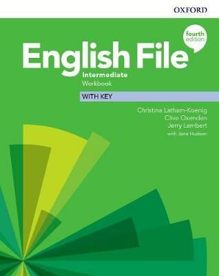 English File Fourth Edition Intermediate Workbook with Answer Key - Clive Oxenden,Christina Latham-Koenig