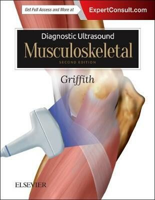 Diagnostic Ultrasound: Musculoskeletal - James F. Griffith