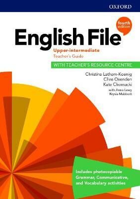 English File Upper Intermediate Teacher´s Book with Teacher´s Resource Center (4th) - Clive Oxenden,Christina Latham-Koenig