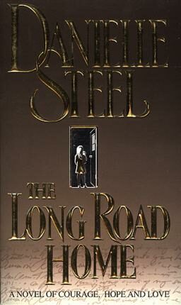 The Long Road Home - Danielle Steel